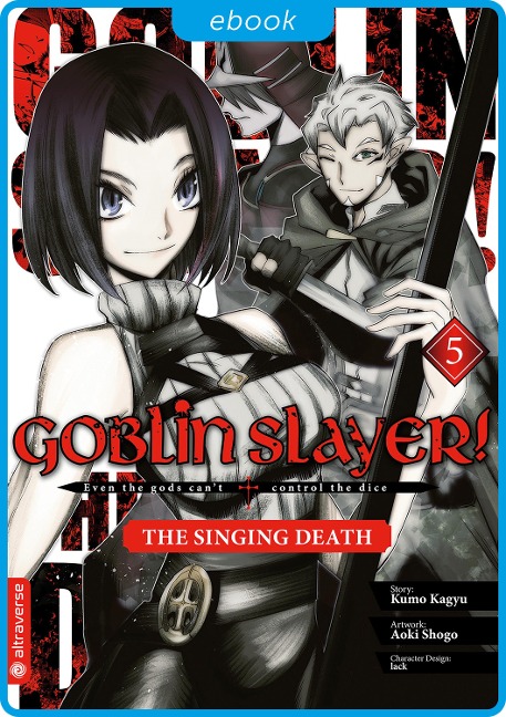 Goblin Slayer! The Singing Death 05 - Kumo Kagyu, Shogo Aoki, Lack