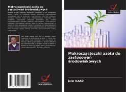 Cover-Bild zum Titel 'Makrocz¿steczki azotu do zastosowa¿ ¿rodowiskowych' von 'Jalal Isaad'