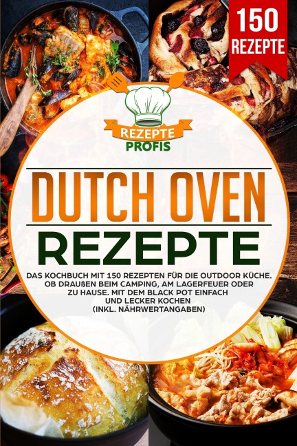 Dutch Oven Rezepte - Rezepte Profis