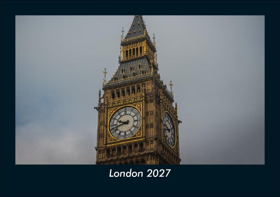 London 2027 Fotokalender DIN A5 - Tobias Schmitt, Kevin Heber