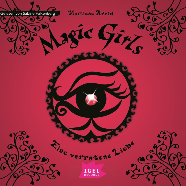 Magic Girls 11. Eine verratene Liebe - Marliese Arold