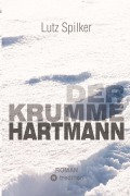 Cover-Bild zum Titel 'Der krumme Hartmann' von 'Lutz Spilker'