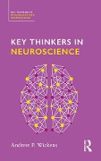 Cover-Bild zum Titel 'Key Thinkers in Neuroscience' von 'Andy Wickens'