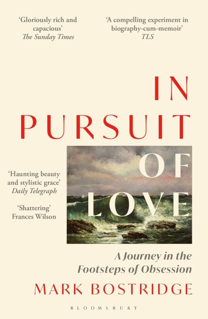 In Pursuit of Love - Mark Bostridge