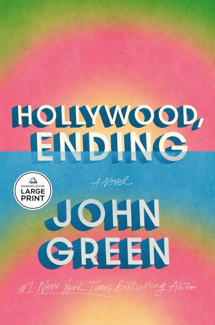 Hollywood, Ending - John Green
