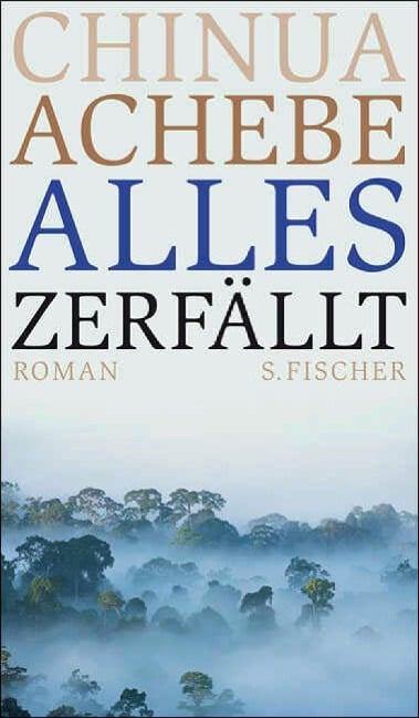 Alles zerfällt - Chinua Achebe