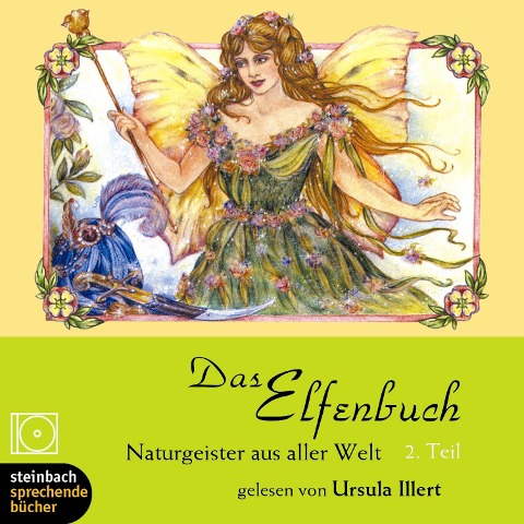 Das Elfenbuch - Naturgeister aus aller Welt, Teil 2 (Ungekürzt) - Rose Williams