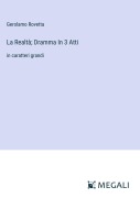 Cover-Bild zum Titel 'La Realtà; Dramma In 3 Atti' von 'Gerolamo Rovetta'