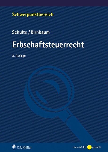 Erbschaftsteuerrecht - Wilfried Schulte, Mathias Birnbaum