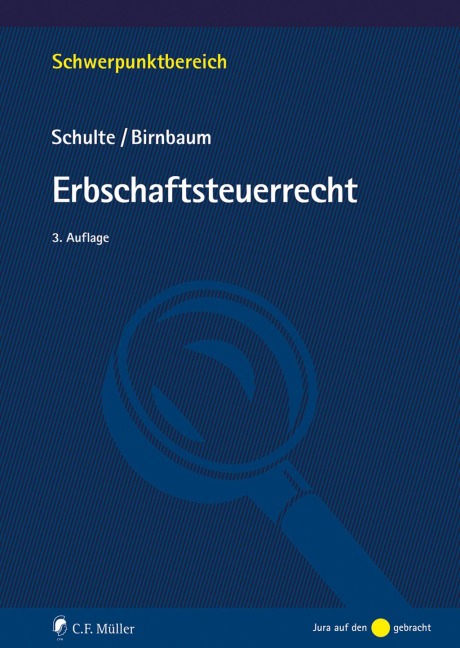 Erbschaftsteuerrecht - Wilfried Schulte, Mathias Birnbaum