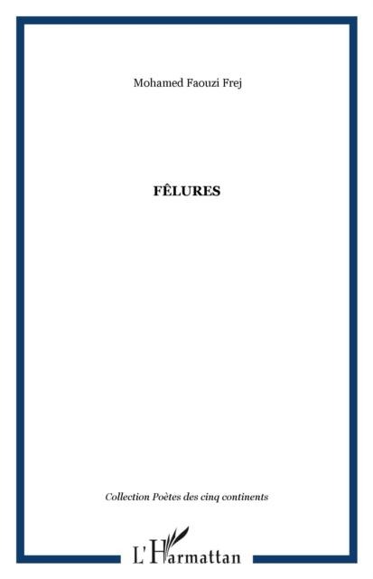 Felures - Frej Mohamed Faouzi