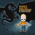 Cover-Bild zum Titel 'Mikey and the Dragons' von 'Jocko Willink'