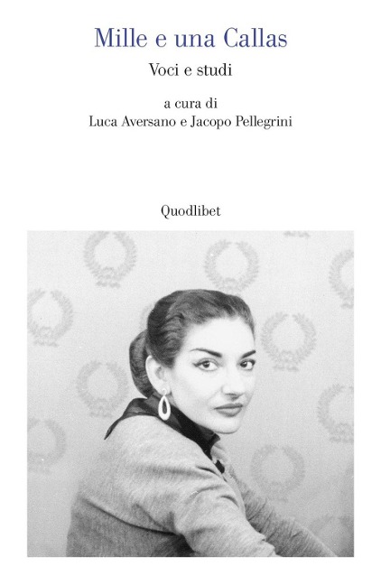 Mille e una Callas. Voci e studi - 