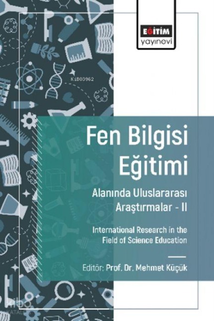 Fen Bilgisi Egitimi Alaninda Uluslararasi Arastirmalar - 2 - Mehmet Kücük