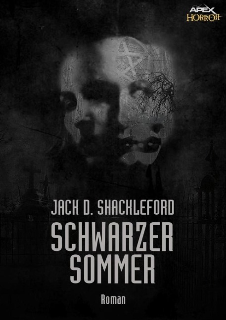 SCHWARZER SOMMER - Jack D. Shackleford