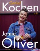Cover-Bild zum Titel 'Genial Kochen mit Jamie Oliver' von 'Jamie Oliver'
