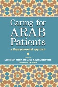 Cover-Bild zum Titel 'Caring for Arab Patients' von 'Laeth Nasir, Arwa Kayed Abdul-Haq, Tony Lockett'