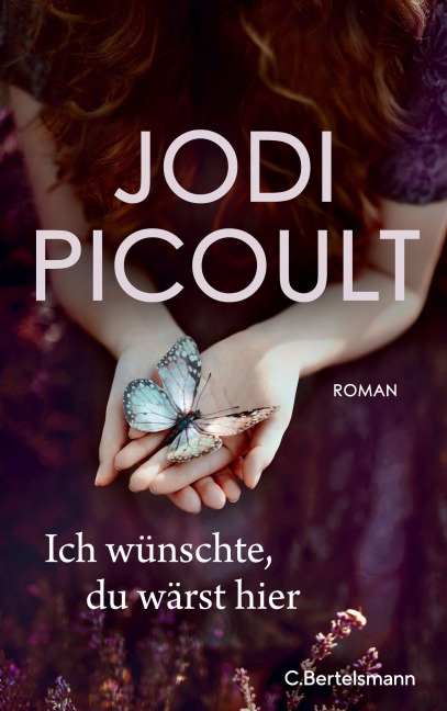 Ich wünschte, du wärst hier - Jodi Picoult