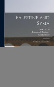 Cover-Bild zum Titel 'Palestine and Syria: Handbook for Travellers' von 'Albert Socin, Karl Baedeker, Immanuel Benzinger'
