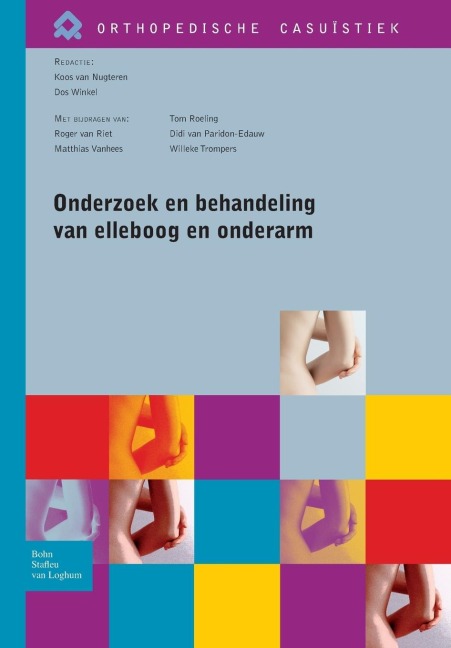 Onderzoek En Behandeling Van Elleboog En Onderarm - 
