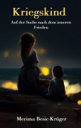 Cover-Bild zum Titel 'Kriegskind' von 'Merima Besic-Krüger'