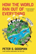 Cover-Bild zum Titel 'How the World Ran Out of Everything' von 'Peter S Goodman'
