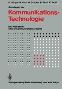 Cover-Bild zum Titel 'Grundlagen der Kommunikationstechnologie' von 'K. Görgen, H. Koch, K. Truöl, B. Struif, G. Schulze'