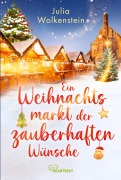 Cover-Bild zum Titel 'Ein Weihnachtsmarkt der zauberhaften Wünsche' von 'Julia Wolkenstein'