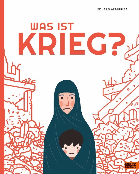Was ist Krieg? - Eduard Altarriba