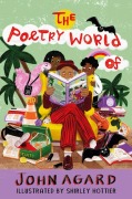 Cover-Bild zum Titel 'The Poetry World of John Agard' von 'John Agard'