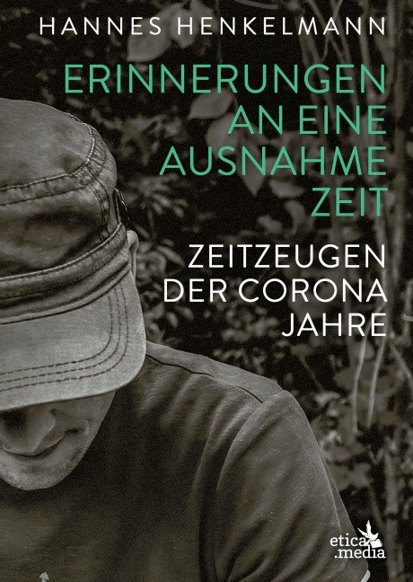 Erinnerungen an eine Ausnahmezeit - Hannes Henkelmann