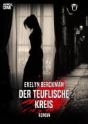 DER TEUFLISCHE KREIS - Evelyn Berckman