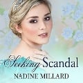 Cover-Bild zum Titel 'Seeking Scandal Lib/E' von 'Nadine Millard'