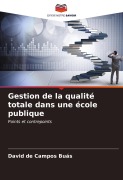 Cover-Bild zum Titel 'Gestion de la qualité totale dans une école publique' von 'David de Campos Buás'