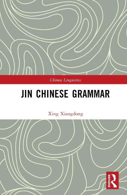 Jin Chinese Grammar - Xing Xiangdong
