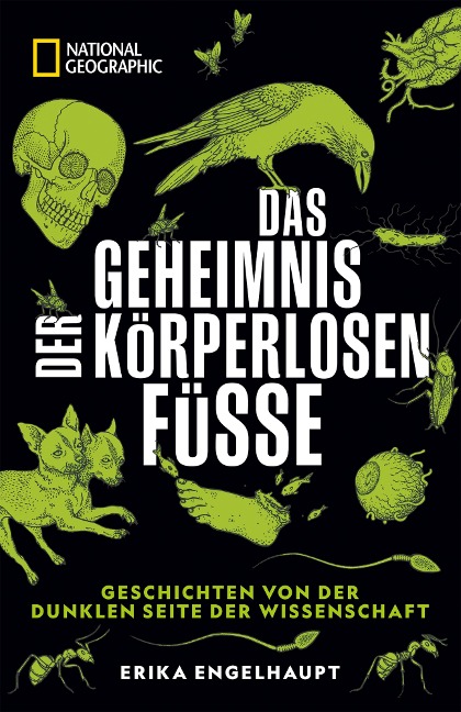NATIONAL GEOGRAPHIC Buch: Das Geheimnis der körperlosen Füße. - 