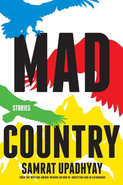 Mad Country - Samrat Upadhyay
