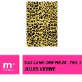 Cover-Bild zum Titel 'Das Land der Pelze. Teil 1' von 'Jules Verne'