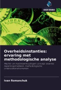 Cover-Bild zum Titel 'Overheidsinstanties: ervaring met methodologische analyse' von 'Ivan Romanchuk'