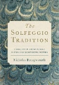 Cover-Bild zum Titel 'The Solfeggio Tradition' von 'Nicholas Baragwanath'