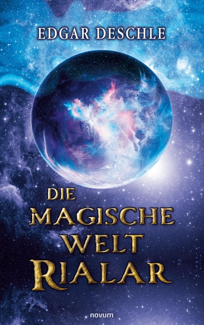 Die magische Welt Rialar - Edgar Deschle