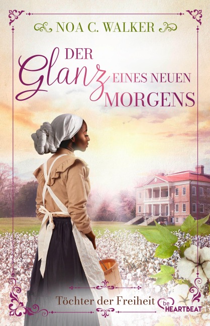 Der Glanz eines neuen Morgens - Töchter der Freiheit - Noa C. Walker