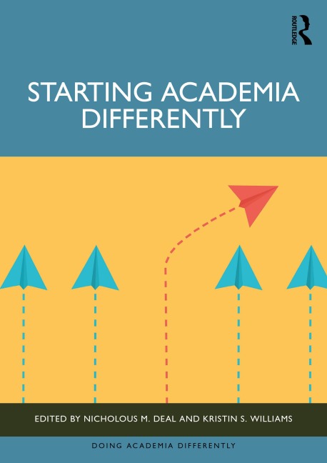 Starting Academia Differently - 