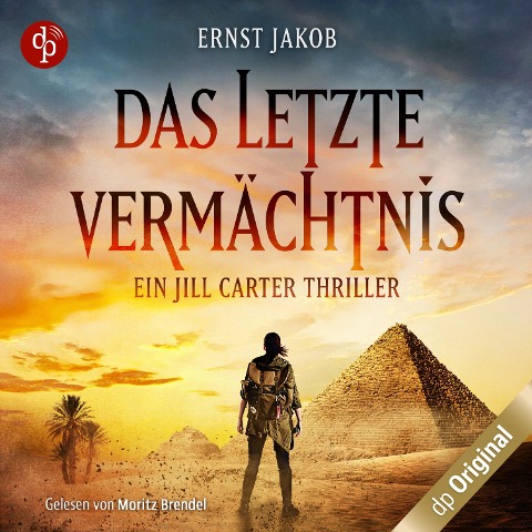 Das letzte Vermächtnis - Ernst Jakob