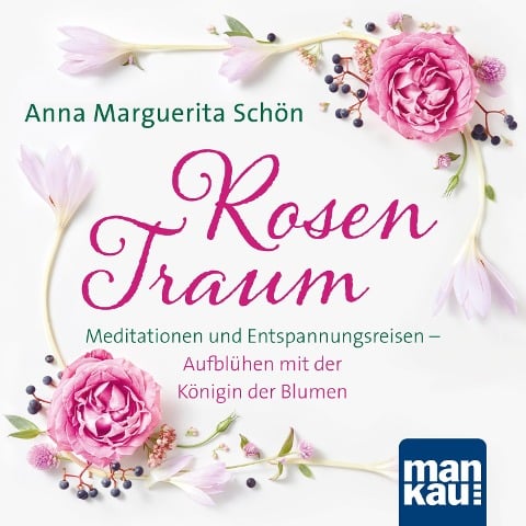 Rosentraum - Anna Marguerita Schön