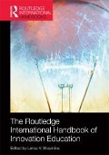 Cover-Bild zum Titel 'The Routledge International Handbook of Innovation Education' von ''