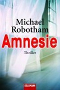 Cover-Bild zum Titel 'Amnesie' von 'Michael Robotham'