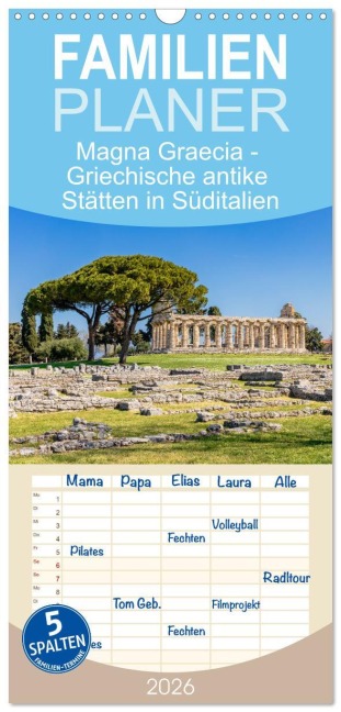 Familienplaner 2026 - Magna Graecia - Griechische antike Stätten in Süditalien mit 5 Spalten (Wandkalender, 21 x 45 cm) CALVENDO - Dieter Meyer