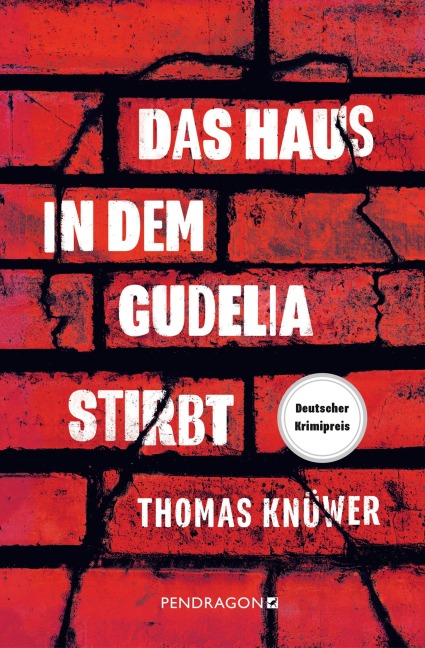 Das Haus in dem Gudelia stirbt - Thomas Knüwer