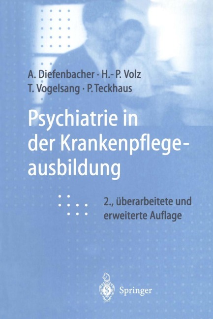 Psychiatrie in der Krankenpflegeausbildung - Albert Diefenbacher, Peter Teckhaus, Thomas Vogelsang, Hans-Peter Volz